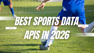 Best Sports Data APIs in 2026