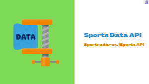 Sportradar vs iSports API: Complete Sports Data API Comparison for Developers