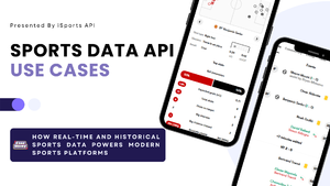 Sports Data API Use Cases: How Real-Time and Historical Sports Data Powers Modern Sports Platforms