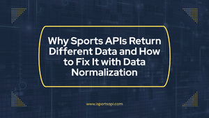 Why Sports APIs Return Different Data and How to Fix It with Data Normalization